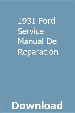 1931 ford service manual de reparacion. - 850 massey ferguson combine repair manual.