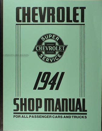 1941 Chevrolet Truck and Car Shop Manual