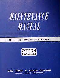1947 1954 gmc pickup trucks models 100 400 repair shop manual reprint with decal. - Glutton guide montreal the hungry travelers guidebook 2017 edition.