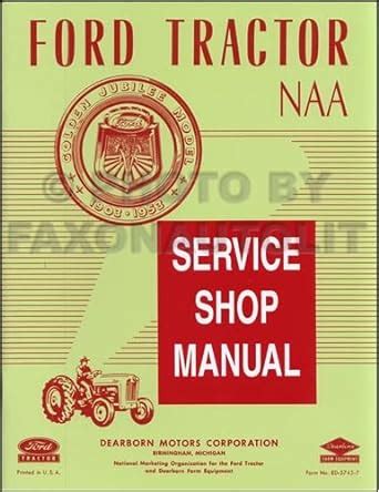 1953 1955 ford naa golden jubilee tractor repair shop manual. - Pequeño vampiro y la sopa de caca.