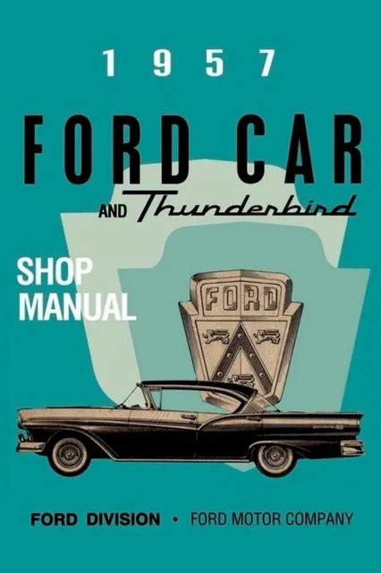 1957 ford car and thunderbird shop repair service manual with decal. - Rt 65 s grove crane service manual.