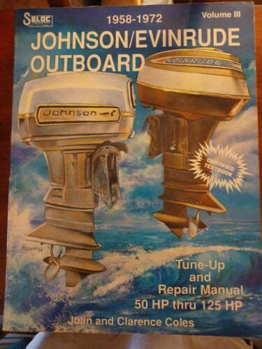 1958 1972 johnson evinrude repair manual 50hp thru 125hp. - Manuale di officina briggs e stratton 286700.