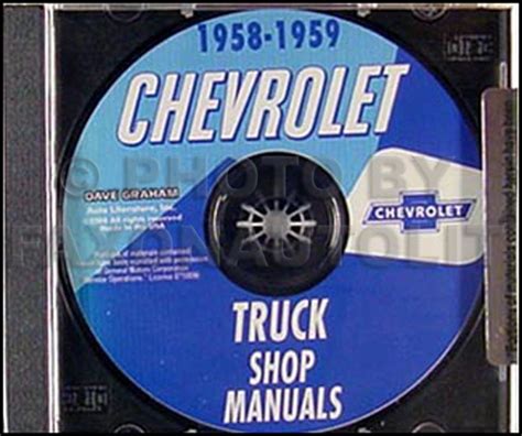 Download 1958 1959 Chevrolet Truck Pickup Factory Repair Shop Service Manual On Cd Includes Pickup Panel Platform Suburban Light Medium And Heavy Duty Conventional Low Cab Forward Forward Control Tandem Axle Bus 