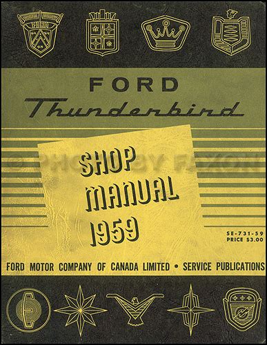 1959 ford thunderbird shop service repair manual includes decal. - Gott, die taube und die liebe.