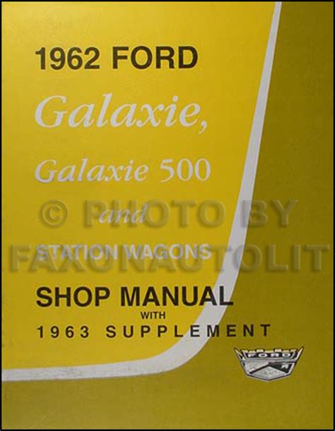 1962 1963 ford galaxie repair shop manual reprint. - Evidence concentrate law revision and study guide.