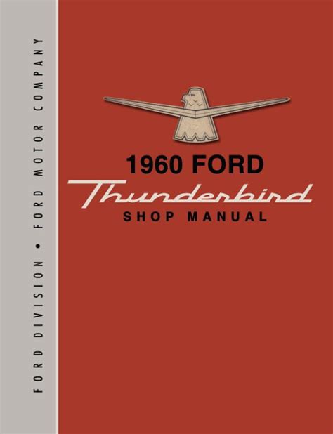 1962 1963 ford thunderbird shop service repair manual includes decal. - Angelcare movement and sound monitor user manual.