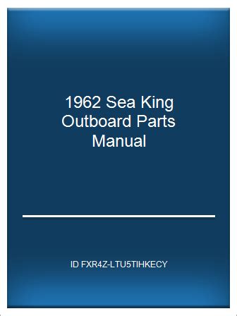 1962 sea king outboard parts manual. - Romeins lederwerk uit valkenburg z. h..