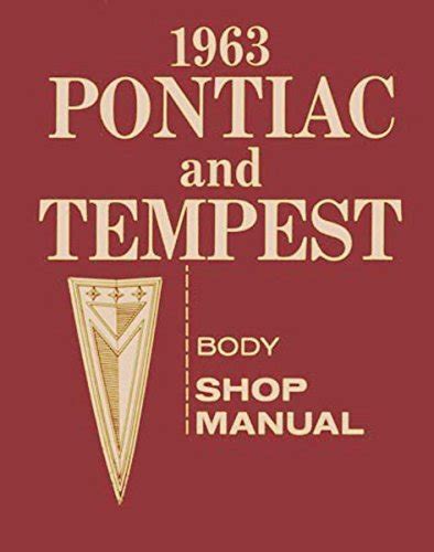 Download 1963 Pontiac Factory Body Repair Shop Service Manual Covers Bonneville Catalina Star Chief Grand Prix Tempest Lemans And Safari 