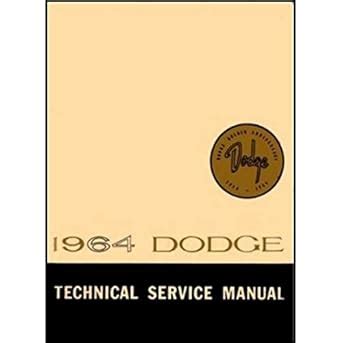 1964 dodge dart polara 330 440 a body b body factory shop service manual. - Biografía del sr. general don juan zuazua.