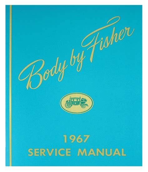 1967 fisher body service manual gm cars con calcomanía 67. - Tone manual discovering your ultimate electric guitar sound.