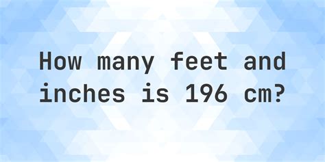 196cm To Feet