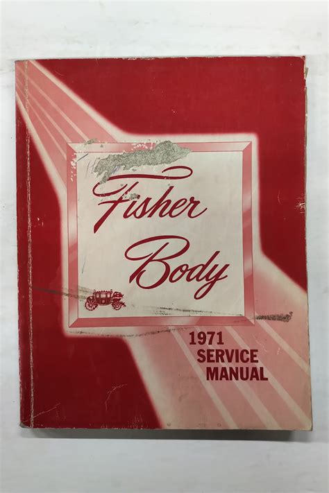 1971 fisher body service manual original. - Golondrinas no volverán, de mojácar a guam.