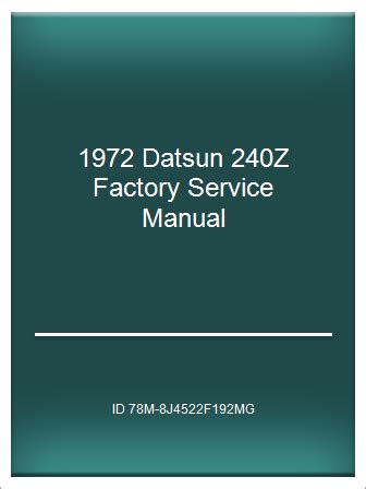 1972 datsun 240z factory service manual. - Owners guide 1997 john deere gator 6x4.