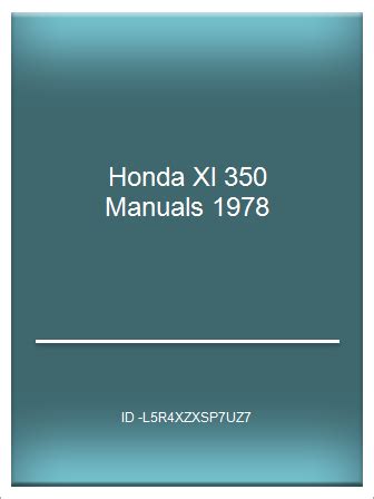 1978 honda xl 350 repair manual. - Crossing the creek a practical guide to understanding dying.