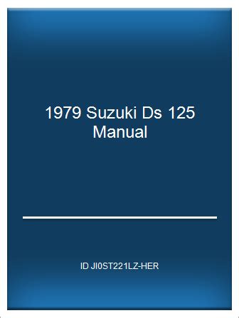 1979 1980 suzuki ds125 owners manual ds 125. - Chiesa, lo spazio e gli uomini.