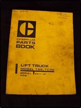 1980 caterpillar lift truck forklift model t25 tc30 parts book manual. - 225 yamaha four stroke owners manual.