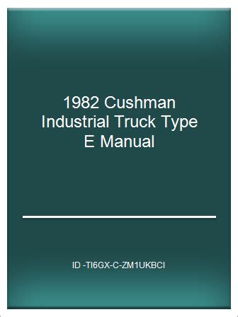 1982 cushman industrial truck type e manual. - Sozial- und kulturgeschichte des byzantinischen reiches.