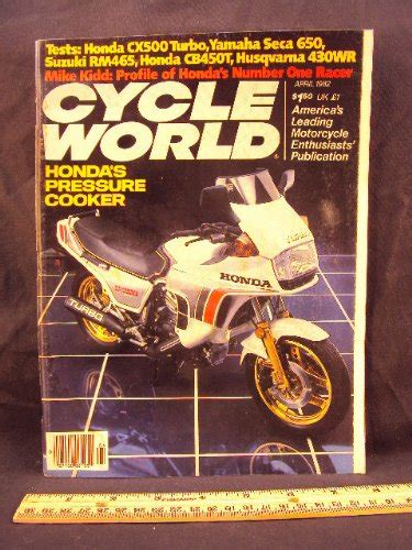 Read Online 1982 82 April Cycle World Magazine Features Road Test On Honda Cx500 Turbo Huaqvarna 430Wr Yamaha 650 Seca Honda Cv450 T Suzuki Rm465 Z 