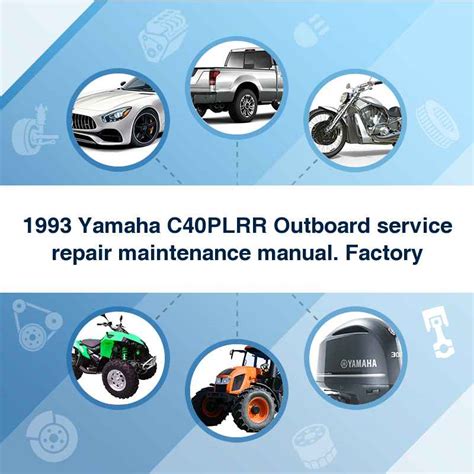 1993 yamaha c40 plrr outboard service repair maintenance manual factory. - Cat 3412 marine engine maintenance manual.