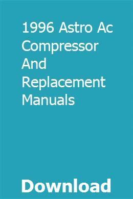 1996 astro ac compressor and replacement manuals. - Sears kenmore sewing machine 5186 manual.