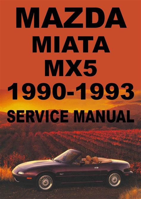 1996 mazda mx 5 miata service shop repair manual set. - El sueño del hacedor de mapas.