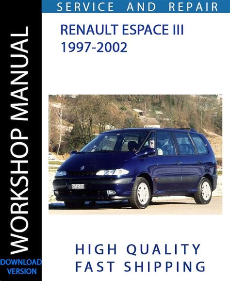 1997 2000 Renault Espace Workshop Repair Service Manuals