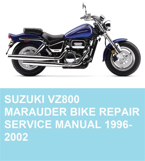 1997 2002 suzuki vz800 marauder service manual and parts manual repair manual. - Versuch über die schwierigkeit nein zu sagen..