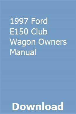 1997 ford e150 club wagon owners manual. - Teachers manual and answers for algebra i by charles francis brumfiel.