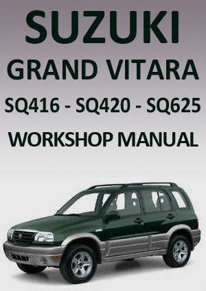 1998 2005 suzuki sq 416 420 625 grand vitara workshop service manual. - Investigación cualitativa avanzada una guía para usar la teoría.