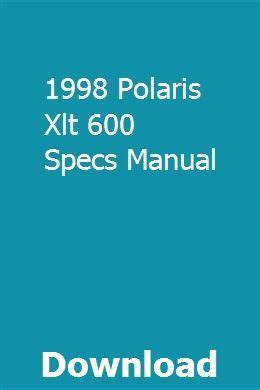 1998 polaris xlt 600 specs manual. - Il manuale degli ingegneri della registrazione.