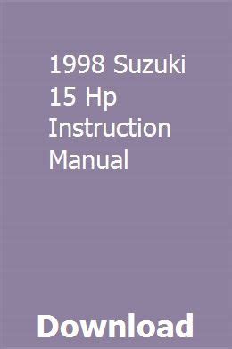 1998 suzuki 15 hp instruction manual. - 1997 audi a4 shock and strut mount manual.