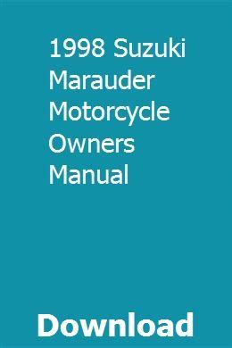 1998 suzuki marauder motorcycle owners manual. - 1955 johnson sea horse 5 5 manual.