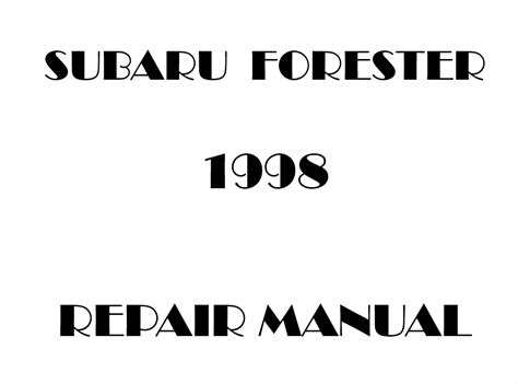 Full Download 1998 Subaru Forester Repair Manual Pdf 