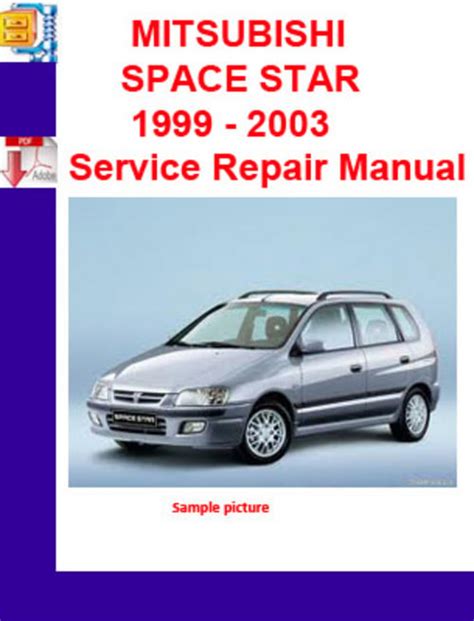 1999 2003 mitsubishi space star service repair factory manual instant download 1999 2000 2001 2002 2003. - Mercedes benz w211 repair manual r230.