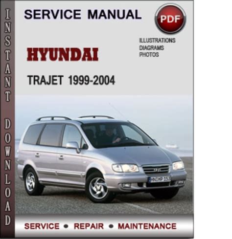 1999 2004 hyundai trajet workshop service repair manual. - Bently nevada 3500 manual free download.