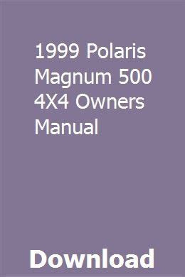 1999 polaris magnum 500 owners manual. - Drager evita xl ventilator manual troubleshooting.