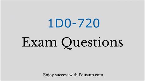 1D0-720 Exam