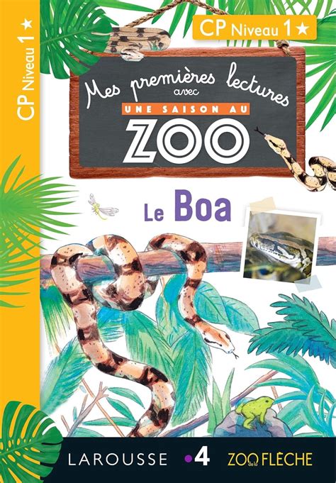 1a Res Lectures Une Saison Au Zoo Le Boa