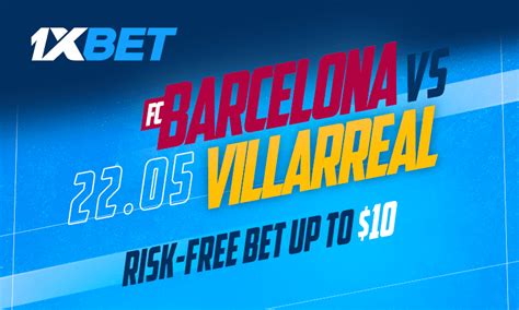 1xbet risk free inplay bet barcelona