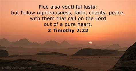 2 Timothy 2:22–25 GW - Stay away from lusts… Biblia