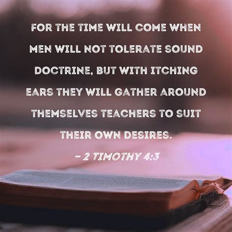 2 Timothy 4:3 KJV - For the time will come when they will - Bible …