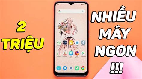 2 triệu mua được điện thoại gì 5 smartphone CỰC NGON trong tầm 2