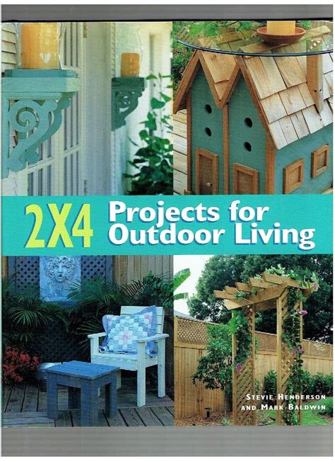 Read 2 X 4 Projects For Outdoor Living By Stevie Henderson