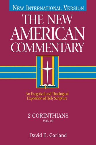 Full Download 2 Corinthians An Exegetical And Theological Exposition Of Holy Scripture The New American Commentary Book 29 