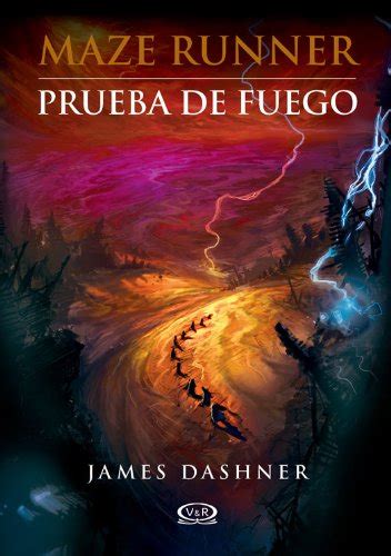Full Download 2 Prueba De Fuego Maze Runner Maze Runner Trilogy Spanish Edition 
