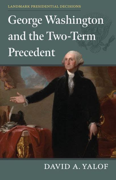 Aug 5, 2020 · The first president, Washington, set the two-term pre