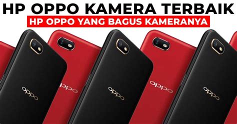 20+ Hp Apa Yang Bagus Kameranya Paling Populer Ebtaisen