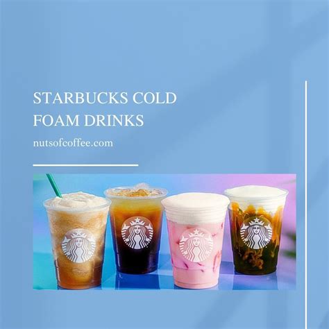 20 Best Starbucks Cold Foam Drinks You Need to Try