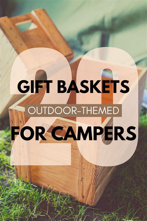 20 Camping Gift Basket Ideas To Surprise Your Favorite Camper …