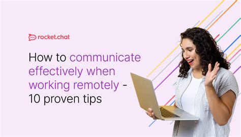 20 Communication Tips for Teams Working Remotely